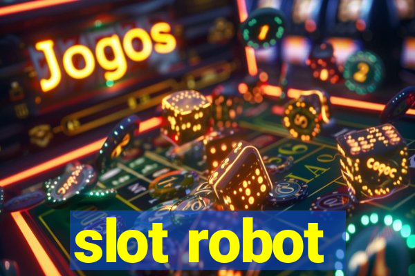 slot robot