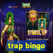 trap bingo