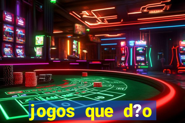 jogos que d?o dinheiro de verdade via pix