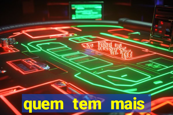 quem tem mais possibilidade de ganhar o jogo hoje