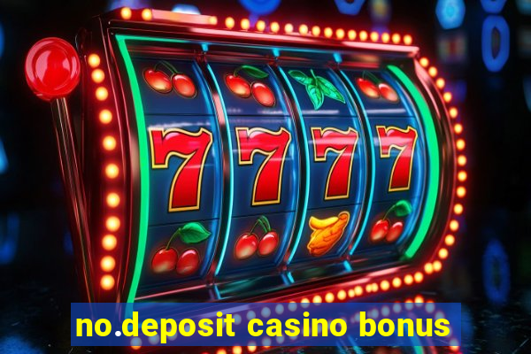 no.deposit casino bonus