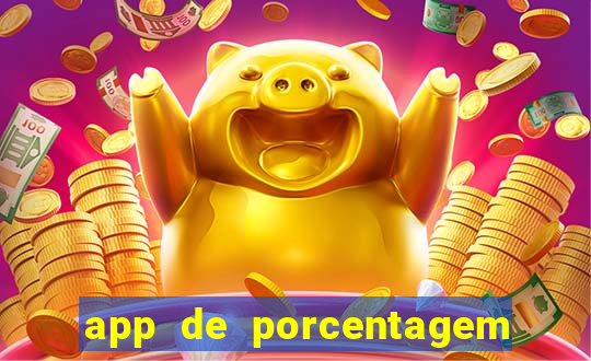 app de porcentagem de jogos slots