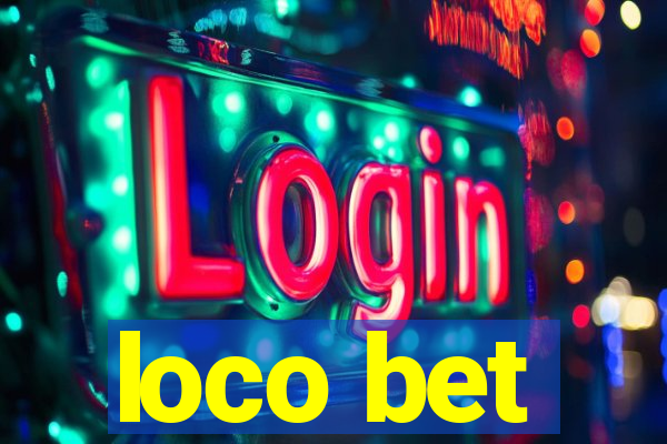 loco bet