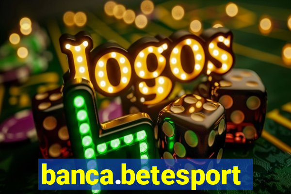 banca.betesporte