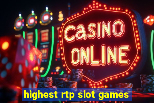 highest rtp slot games