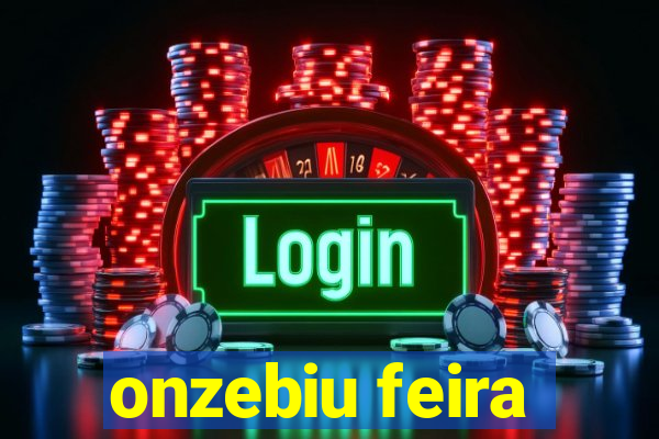 onzebiu feira