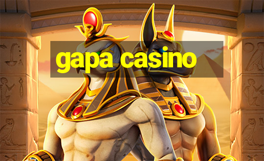 gapa casino