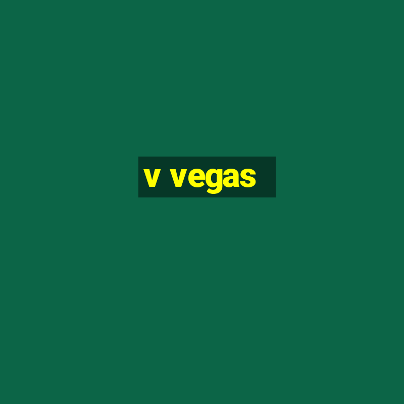 v vegas