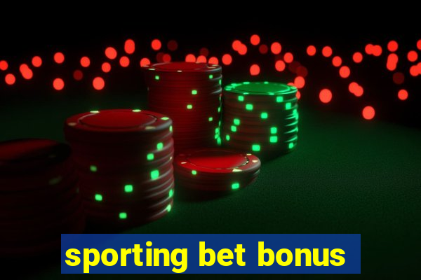 sporting bet bonus