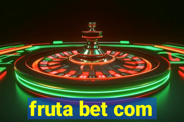 fruta bet com