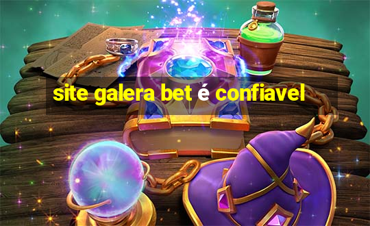 site galera bet é confiavel