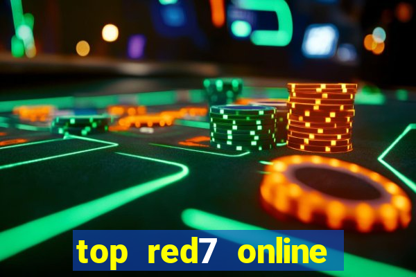 top red7 online slot sites