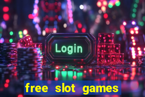 free slot games play free