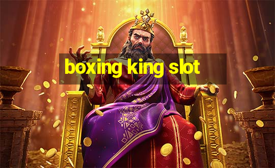 boxing king slot