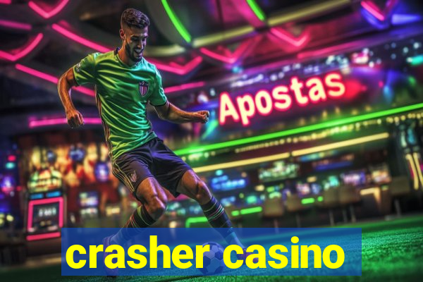 crasher casino