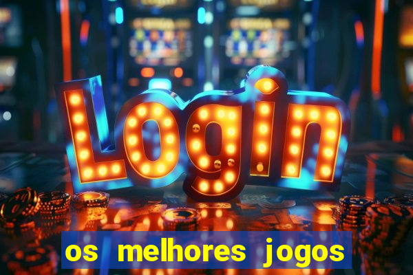 os melhores jogos de cassino