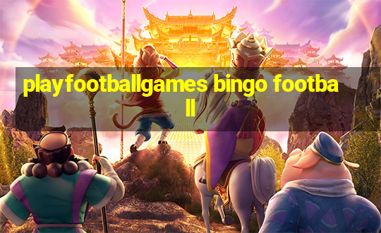 playfootballgames bingo football