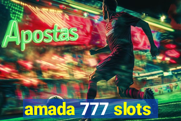 amada 777 slots