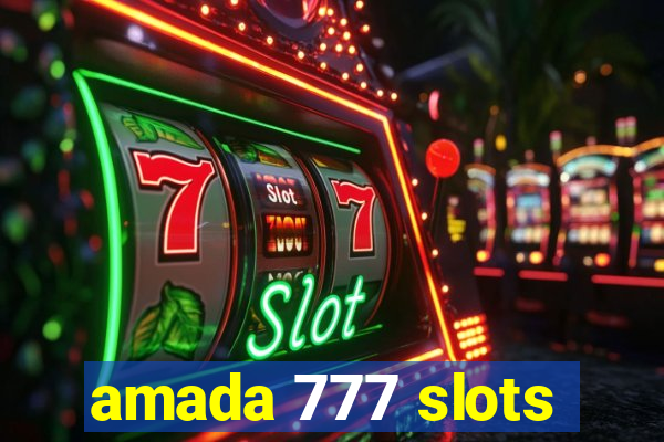 amada 777 slots