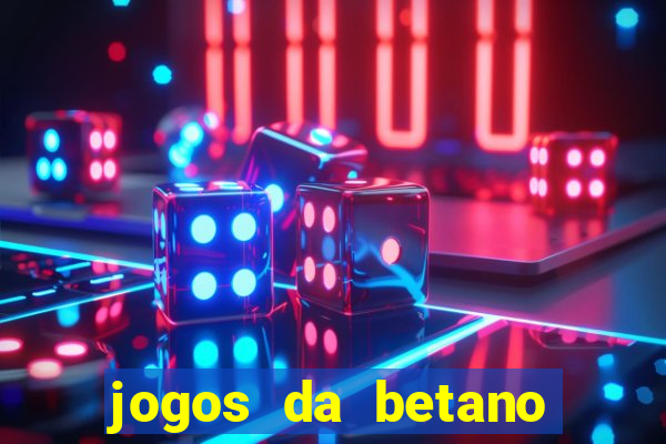 jogos da betano com 10 centavos