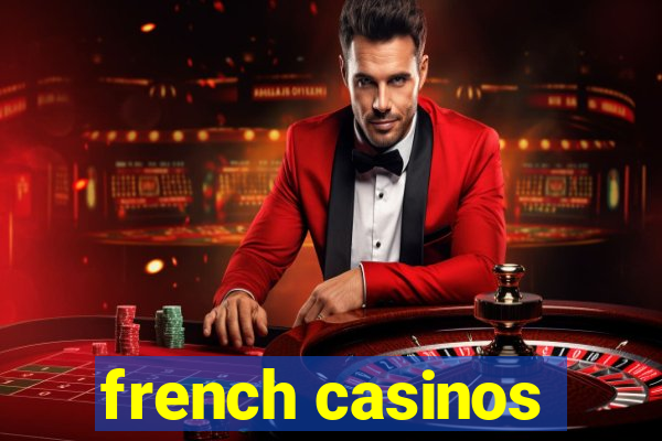 french casinos