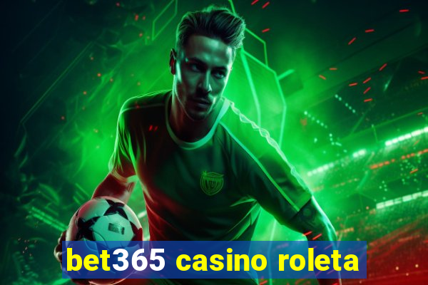 bet365 casino roleta