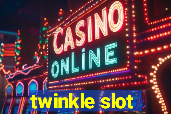 twinkle slot