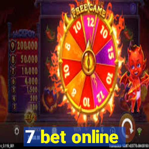 7 bet online