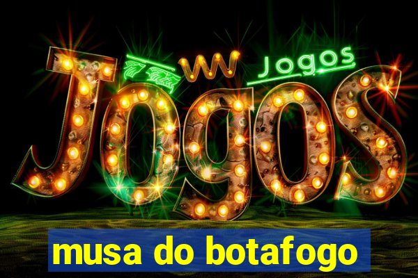 musa do botafogo