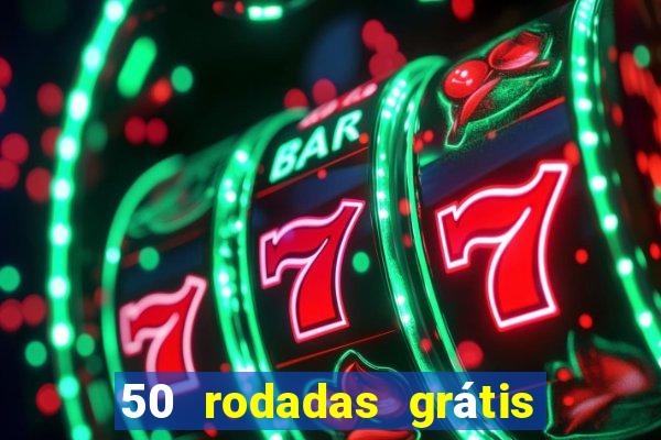 50 rodadas grátis no cadastro