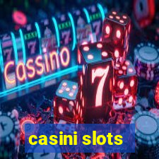 casini slots