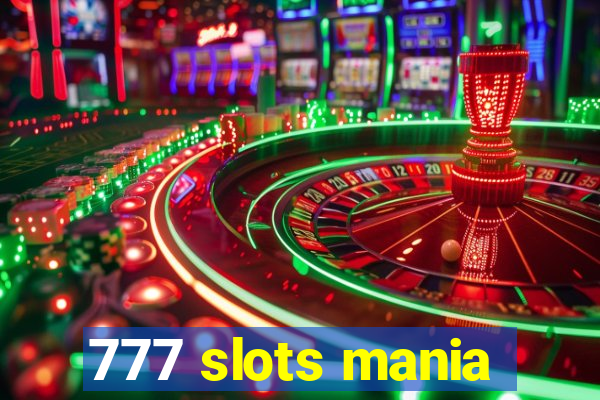 777 slots mania