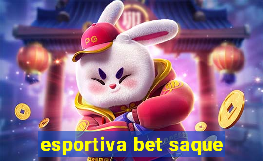 esportiva bet saque