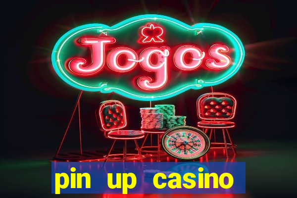 pin up casino login india