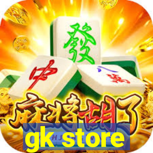 gk store