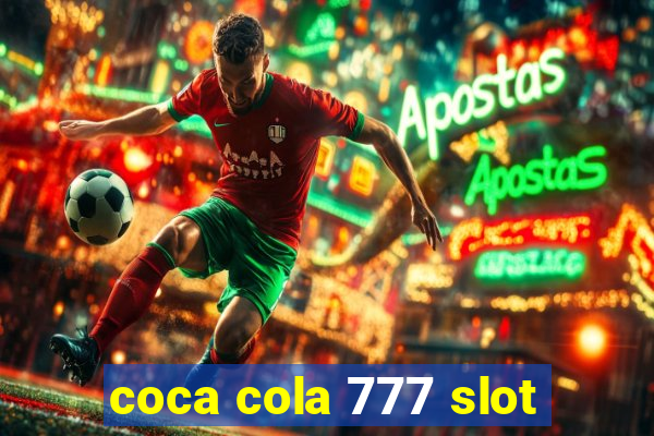 coca cola 777 slot