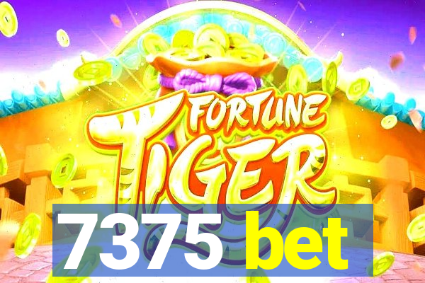 7375 bet