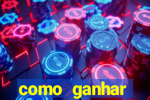 como ganhar dinheiro jogo do tigrinho