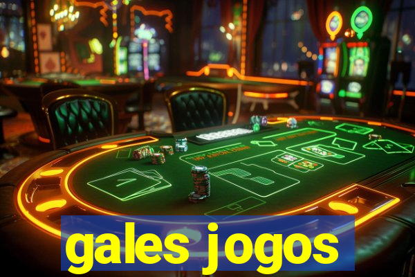 gales jogos