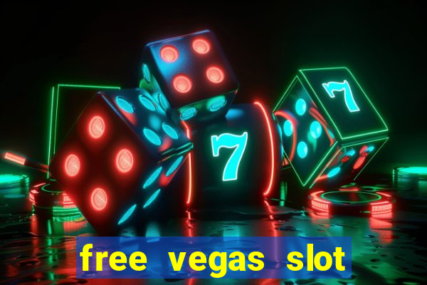 free vegas slot machine games online