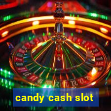 candy cash slot