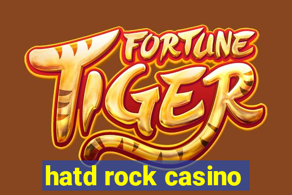 hatd rock casino