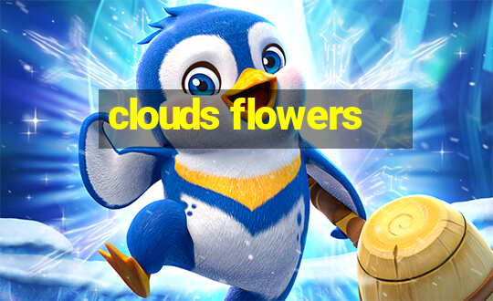 clouds flowers