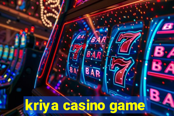 kriya casino game