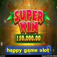 happy game slot