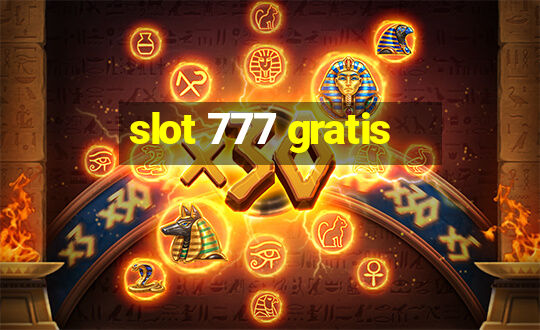 slot 777 gratis