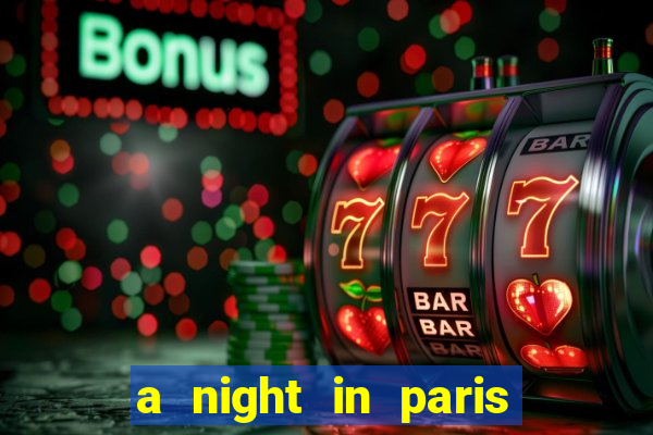 a night in paris slot oyunu