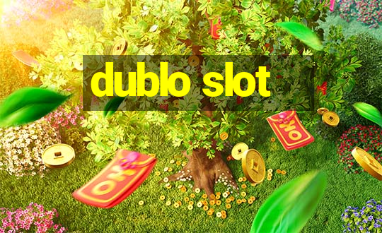 dublo slot