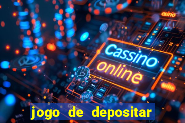 jogo de depositar 1 real