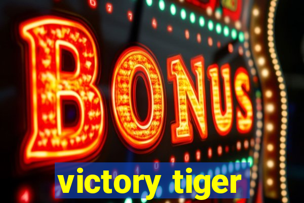 victory tiger